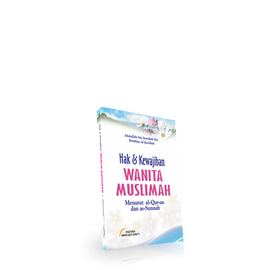 Hak & Kewajiban Wanita Muslimah