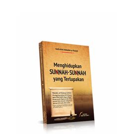 Menghidupkan sunnah sunnah yang terlupakan