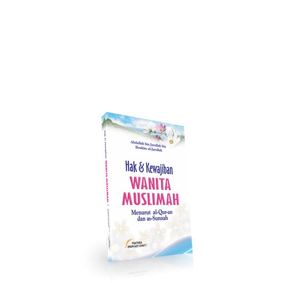 Hak & Kewajiban Wanita Muslimah