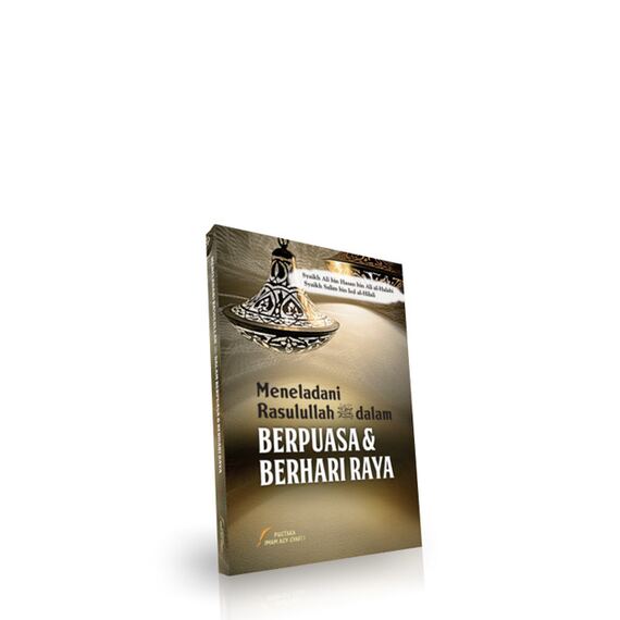 Meneladani Rasulullah Shalallahu Alaihi Wassalam dalam Berpuasa dan Berhari Raya